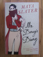 Anticariat: Maya Slater - Mr. Darcy's diary