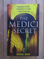 Michael White - The Medici secret
