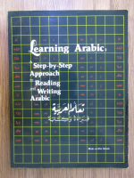 Mohi el-Din Saleh - Learning arabic: a step-by-step approach reading and writing arabic