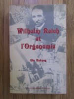Ola Raknes - Wilhelm Reich et L'orgonomie