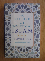 Olivier Roy - The failure of political islam
