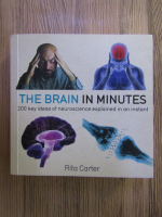 Rita Carter - The brain in minutes