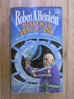 Robert A. Heinlein - Waldo and Magic, Inc.