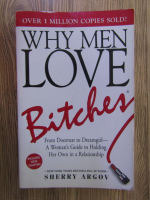 Sherry Argov - Why men love bitches