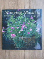 Stephanie Donaldson - Hanging baskets. Glorious gardens in the air