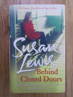 Anticariat: Susan Lewis - Behind closed doors