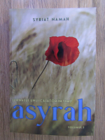 Syriat Namah - Jurnalul unui calator in timp, volumul 2. Asyrah