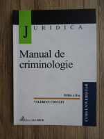 Valerian Cioclei - Manual de criminologie. Curs universitar (editia a 2-a, 2003)