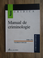 Valerian Cioclei - Manual de criminologie. Curs universitar