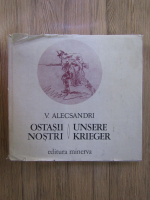 Vasile Alecsandri - Ostasii nostri (editie bilingva)