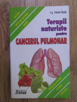 Victor Duta - Terapii naturiste pentru cancerul pulmonar