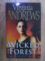 Anticariat: Virginia Andrews - Wicked forest