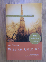 William Golding - The spire