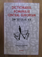Adriana Babeti - Dictionarul romanului central-european din secolul XX