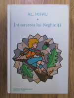 Anticariat: Alexandru Mitru - Intoarcerea lui Neghinita