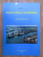 Anticariat: C. Chirila - Porturile Romaniei: monografie