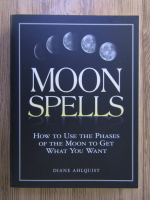 Anticariat: Diane Ahlquist - Moon Spells