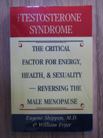 Anticariat: Eugene Shippen - The testosterone syndrome