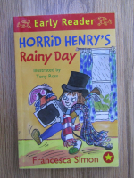 Anticariat: Francesca Simon - Horrid Henry's rainy day
