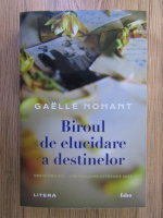 Anticariat: Gaelle Nohant - Biroul de elucidare a destinelor