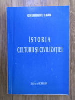 Anticariat: Gheorghe Stan - Istoria culturii si civilizatiei