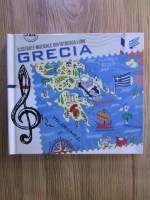 Ilustrate muzicale din intreaga lume. Grecia (contine CD)
