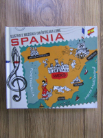 Ilustrate muzicale din intreaga lume. Spania (contine CD)