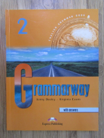 Jenny Dooley, Virginia Evans - Grammarway 2. English grammar book. With answers