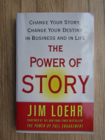 Anticariat: Jim Loehr - The power of story