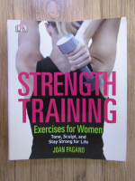 Anticariat: Joan Pagano - Strength training. Exercises for women