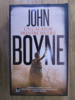 Anticariat: John Boyne - Un calator printre secole