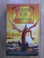 Anticariat: Katharine Kerr - Dragon Mage. The red wyvern (volumul 1)