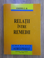 Knerr C.B. - Relatii intre remedii