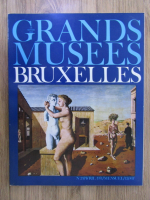 Le monde des grands musees: Bruxelles