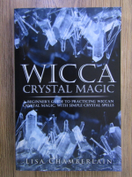 Lisa Chamberlain - Wicca. Cristal magic