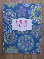 Mandale fantezie (carte de colorat pentru adulti)