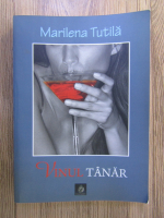 Anticariat: Marilena Tutila - Vinul Tanar