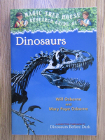 Anticariat: Mary Pope Osborne - Magic tree house, research guide, volumul 1. Dinosaurs