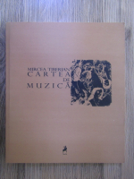Mircea Tiberian - Cartea de muzica