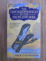 Nick O'Donohoe - The Gnomewrench in the peopleworks
