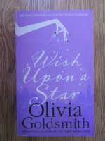 Anticariat: Olivia Goldsmith - Wish upon a star