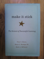 Peter Brown - Make it stick. The science of successful learning