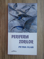 Petra Vlah - Periferia zorilor