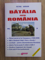 Petre Varain - Batalia pentru Romania (volumul 2)