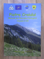 Anticariat: Piatra Craiului. Manual de Educatie Ecologica, clasele V-VII