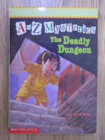 Anticariat: Ron Roy - A to Z mysteries. The deadly dungeon
