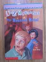 Anticariat: Ron Roy - A to Z Mysteries. The Haunted Hotel