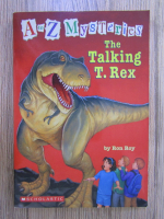 Anticariat: Ron Roy - A to Z mysteries. The talking T. Rex