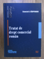 Anticariat: Stanciu D. Carpenaru - Tratat de drept comercial roman