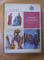 World cultures, past and present. Basic social studies